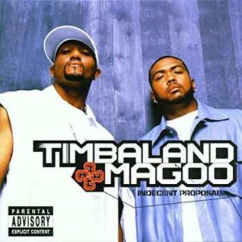 CD Timbaland & Magoo: Indecent Proposal 359710