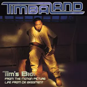 Timbaland: Tim's Bio:  From The Motion Picture - Life From Da Bassment
