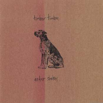 Album Timber Timbre: Cedar Shakes