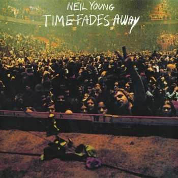 Album Neil Young: Time Fades Away