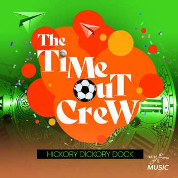 Album Time-out Crew: Hickory Dickory Dock