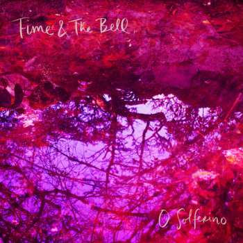 Album Time & The Bell: O Solferino