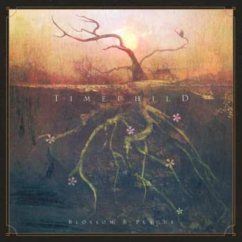 Album Timechild: Blossom & Plague