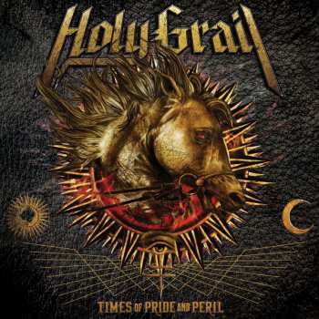Album Holy Grail: Times Of Pride And Peril