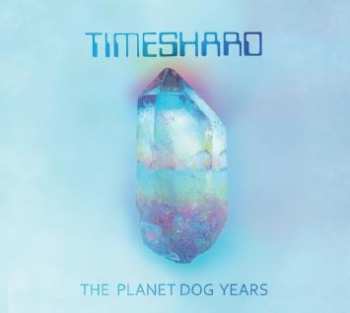 Album Timeshard: Planet Dog Years