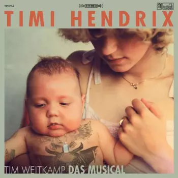 Timi Hendrix: Tim Weitkamp Das Musical