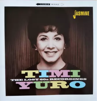 Timi Yuro: The Lost 60s Recordings