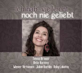 Album Timna Brauer: Ich Hab' Vielleicht Noch Nie Geliebt
