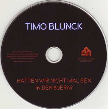LP/CD Timo Blunck: Hatten Wir Nicht Mal Sex In Den 80ern? 485568