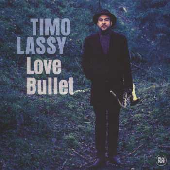 Album Timo Lassy: Love Bullet