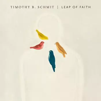 Timothy B. Schmit: Leap Of Faith