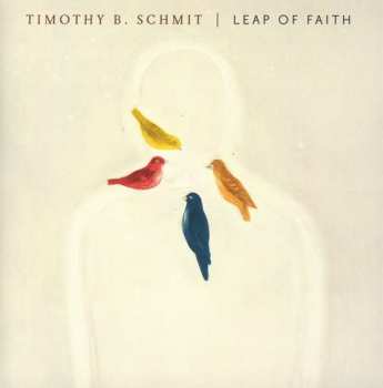 CD Timothy B. Schmit: Leap Of Faith 48969