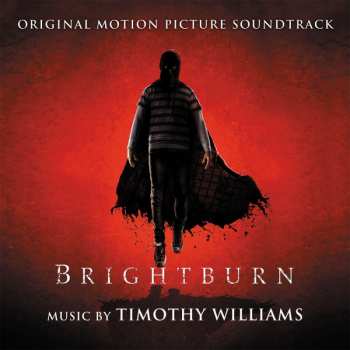 Album Timothy Williams: Brightburn (Original Motion Picture Soundtrack)
