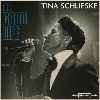 Album Tina Schlieske: Good Life