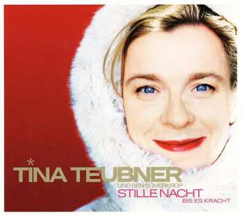 Album Tina Teubner & Ben Süverkrüb: Stille Nacht Bis Es Kracht