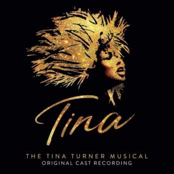 Album Various: Tina - The Tina Turner Musical (Original Cast Recording)
