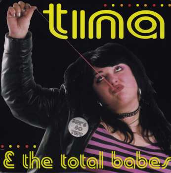 Tina & The Total Babes: She's So Tuff