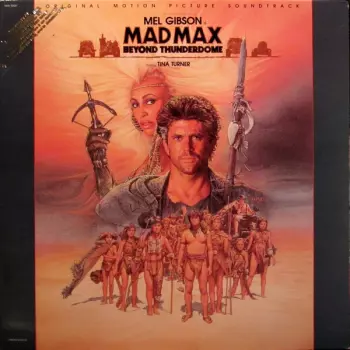 Mad Max Beyond Thunderdome (Original Motion Picture Soundtrack)