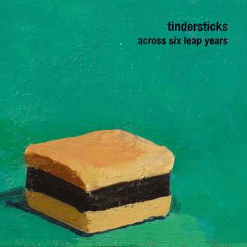 CD Tindersticks: Across Six Leap Years 534855