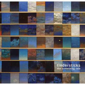 CD Tindersticks: The Something Rain 360761
