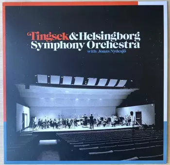 Tingsek & Helsingborg Symphony Orchestra With Jonas Nydesjö