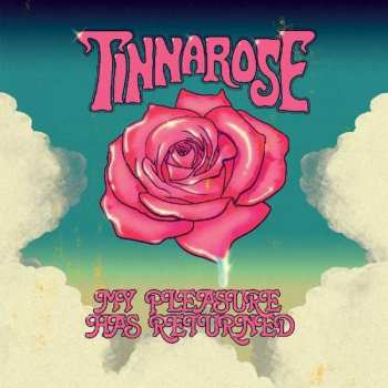 Album Tinnarose: My Pleasure Has Returned