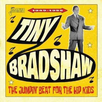 Album Tiny Bradshaw: The Jumpin' Beat For The Hip Kids