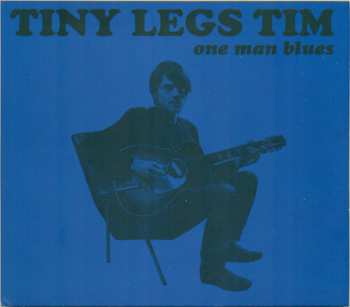 Album Tiny Legs Tim: One Man Blues