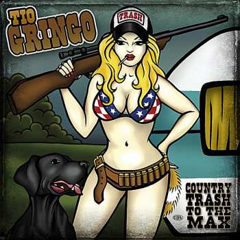 Album Tio Gringo: Country Trash To The Max