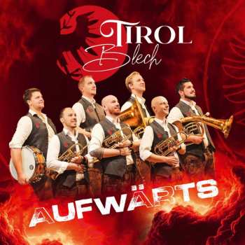 Album Tirol Blech: Aufwärts
