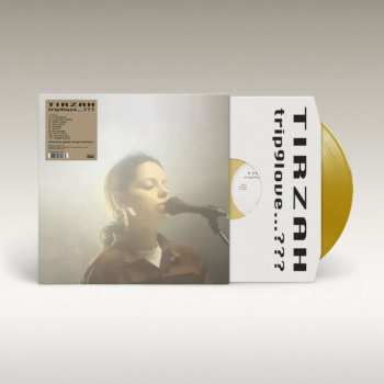 LP Tirzah: Trip9love...??? (limited Edition) (gold Vinyl) 506812