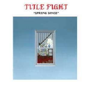 Album Title Fight: Spring Songs