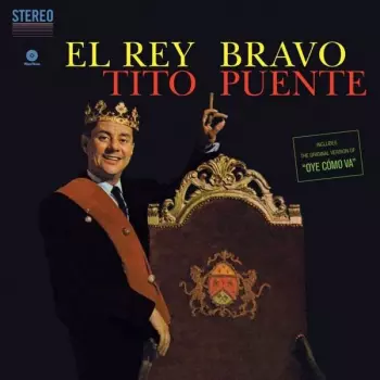 Tito Puente: El Rey Bravo