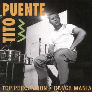 CD Tito Puente: Top Percussion / Dance Mania 534804