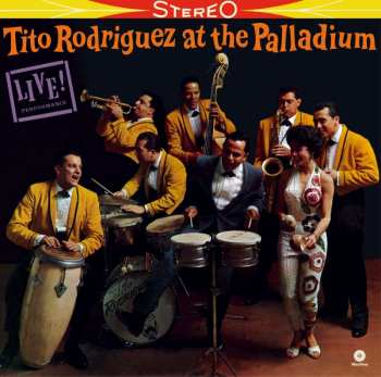 LP Tito Rodriguez: Tito Rodriguez At The Palladium LTD 501458