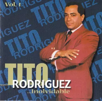 Tito Rodriguez: Inolvidable Vol.1