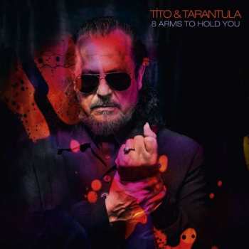 Album Tito & Tarantula: 8 Arms To Hold You