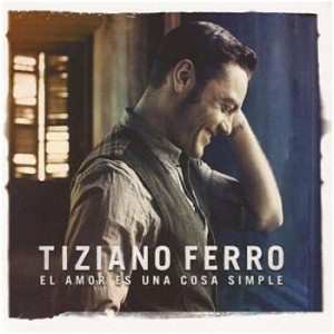 CD Tiziano Ferro: El Amor Es Una Cosa Simple 10854