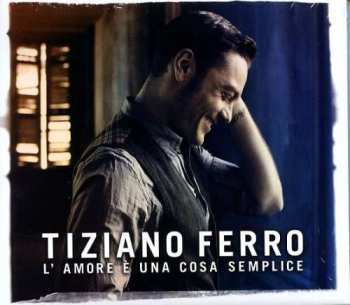 CD Tiziano Ferro: L’amore È Una Cosa Semplice 19499