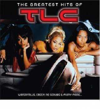 Album TLC: The Greatest Hits Of TLC