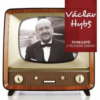 2CD Václav Hybš: To Nejlepší Z Televizní Zábavy 419050