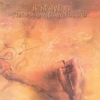 Album The Moody Blues: To Our Childrens Childrens Children