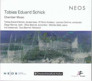 Album Tobias Eduard Schick: Kammermusik