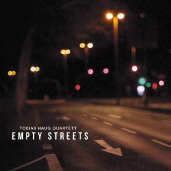 Album Tobias Haug Quartett: Empty Streets