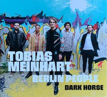 Album Tobias Meinhart: Dark Horse - Berlin People