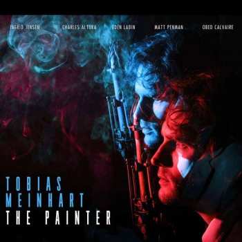 Album Tobias Meinhart: The Painter