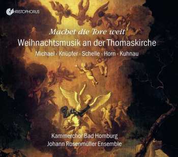Tobias Michael: Machet Die Tore Weit - Weihnachtsmusik An Der Thomaskirche