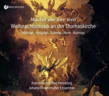 Machet Die Tore Weit - Weihnachtsmusik An Der Thomaskirche