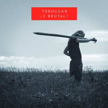 Album Toboggan: E Brutal