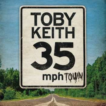 Album Toby Keith: 35 MPH Town